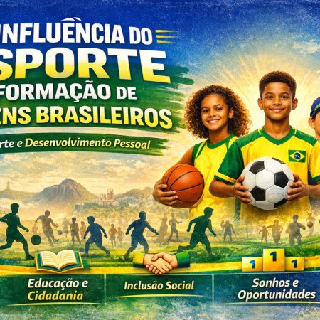 A Influência do Esporte na Formação de Jovens Brasileiros